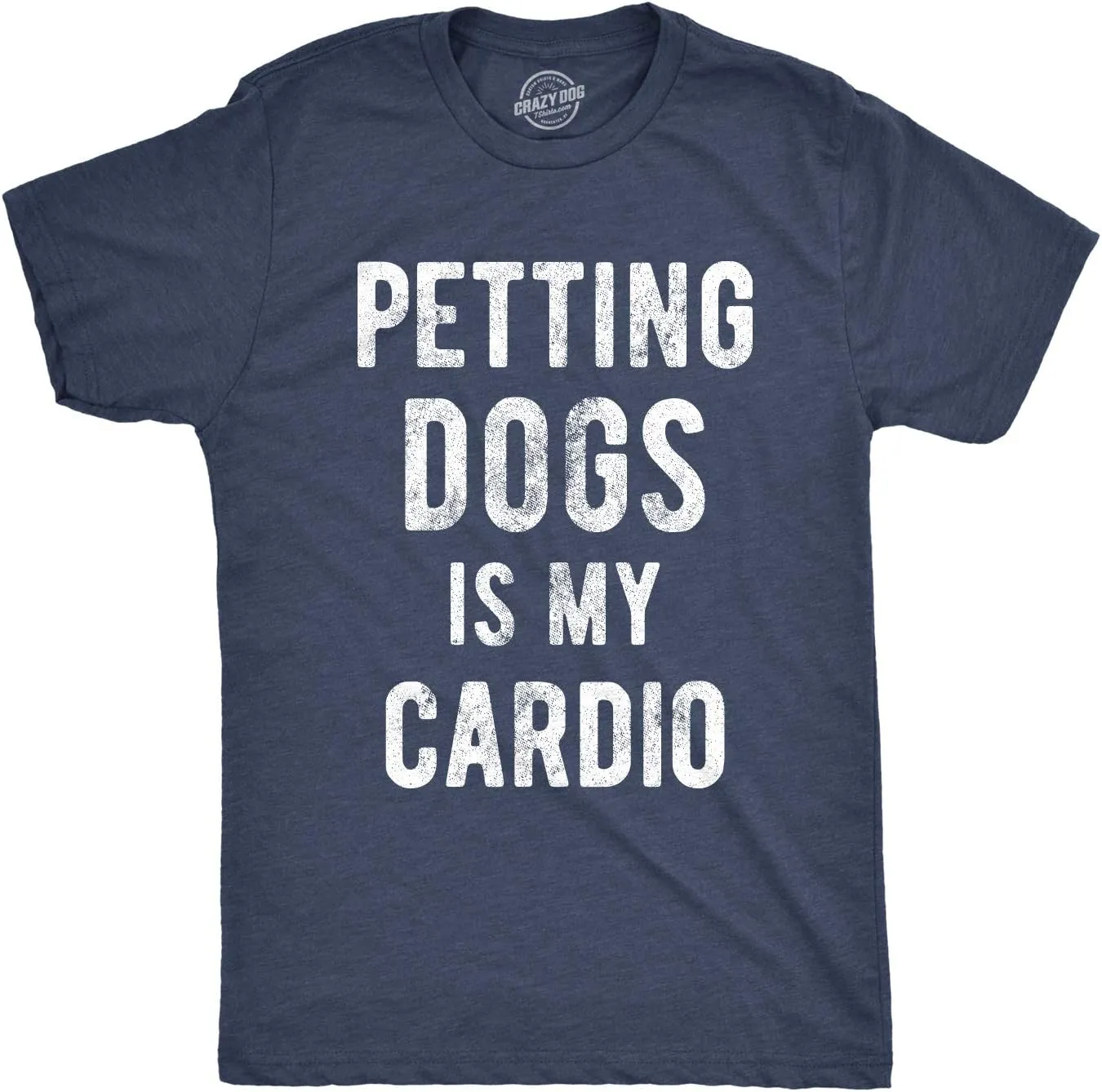 Mens Petting Dogs is My Cardio T Shirt Funny Pet Dad Puppy Lover Graphic Tee